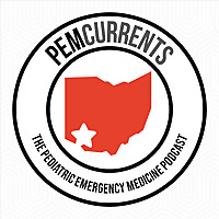 PEM Currents: The Pediatric Emergency Medicine Podcast