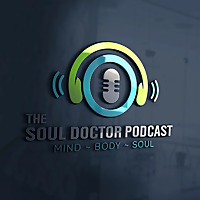 The Soul Doctor Podcast