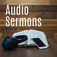 Audio Sermons   Berean Bible Society