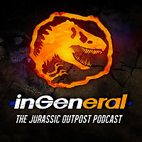 InGeneral | The Jurassic Outpost Podcast