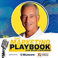 The Marketing Playbook with Mark Friedman