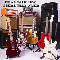 Brian Tarquin's Guitar Trax Show