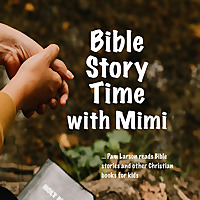 Bible Story Time with Mimi