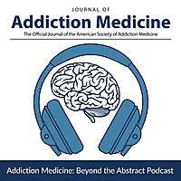 Addiction Medicine: Beyond the Abstract
