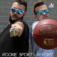 Rookie Sports Report with Matthew Frizzell and Logan Weber