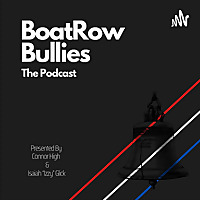 BoatRow Bullies Podcast