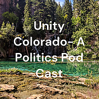 Unity Colorado- A Politics Podcast