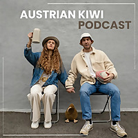 Austrian Kiwi Podcast