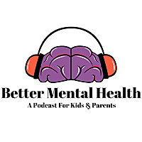 The Better Mental Health Show