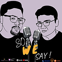 So, We Say! | A Podcast from Bangladesh