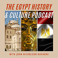 The Egypt History & Culture Podcast