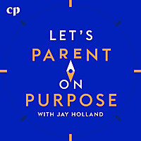 Let's Parent on Purpose: Christian Marriage, Parenting, and Discipleship