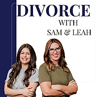 Divorce with Sam and Leah