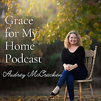 Grace for My Home | Christian Women, Growing in Faith, Spirit-Led, Hearing from God, Sowing Truth