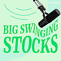 Big Swinging Stocks