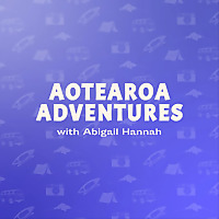 Aotearoa Adventures: The New Zealand Travel Podcast