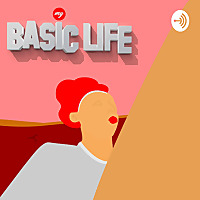 My Basic Life Podcast