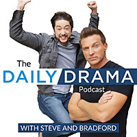 The Daily Drama Podcast with Steve Burton & Bradford Anderson