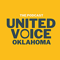 United Voice Oklahoma Podcast