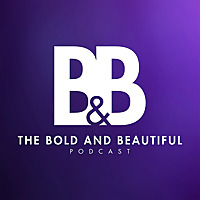 The Bold and Beautiful Podcast