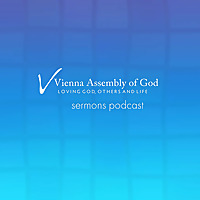 Vienna Assembly of God Sermons