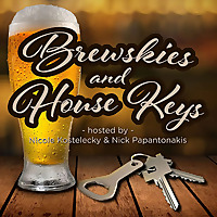 Brewskies and House Keys