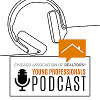 Chicago REALTORS® Young Professionals Podcast