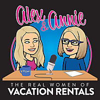 Alex and Annie: The Real Women of Vacation Rentals