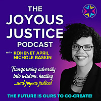 The Joyous Justice Podcast