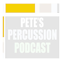 Pete's Percussion Podcast - Pete Zambito