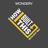 How I Built This with Guy Raz