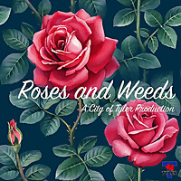 Roses & Weeds