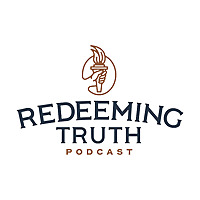 Redeeming Truth Podcast