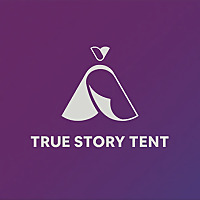 True Story Tent