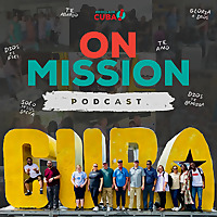 On Mission with Proclaim Cuba