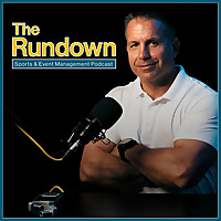 The Rundown Sports and Event Management Podcast