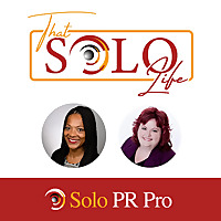 That Solo Life: The Solo PR Pro Podcast