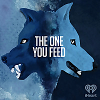 The One You Feed