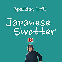 Japanese Swotter - Speaking Drill + Shadowing