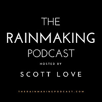 The Rainmaking Podcast