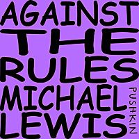Against the Rules: The Big Short Companion