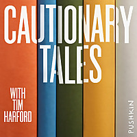 Cautionary Tales with Tim Harford