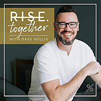 Rise Together Podcast