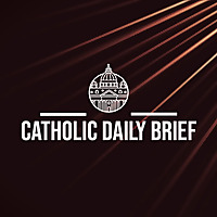 Catholic Daily Brief