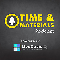 Time & Materials Podcast