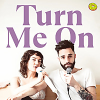 Turn Me On