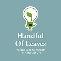 Handful of Leaves | Mindfulness & Buddhism in Everyday Life