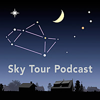 Sky Tour Astronomy Podcast