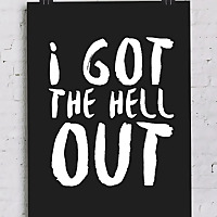 I Got the Hell Out!