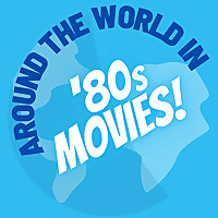 Around the World in 80s Movies